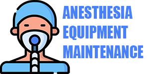 Anesthesia Equipment Maintenance Anesthesia Equipment Maintenance